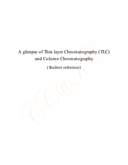 A Glimpse of Thin Layer Chromatography (TLC) and Column Chromatography