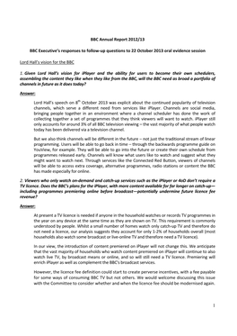 1 BBC Annual Report 2012/13 BBC Executive's Responses to Follow-Up Questions to 22 October 2013 Oral Evidence Session Lord