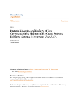 Bacterial Diversity and Ecology of Two Cryptoendolithic Habitats in the Grand Staircase Escalante National Monument, Utah, USA Sukhpreet Kaur Clemson University