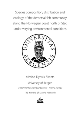 Species Composition, Distribution and Ecology of the Demersal Fish Community Along the Norwegian Coast North of Stad Under Varying Environmental Conditions