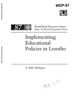 Papers Africa Technical Department Series Implementing Public Disclosure Authorized Educational Polcles in Lesotho Public Disclosure Authorized