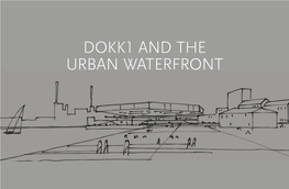 Dokk1 and the Urban Waterfront