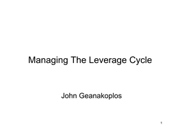 Managing the Leverage Cycle
