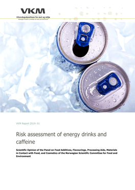 Risk Assessment of Energy Drinks and Caffeine