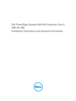 Dell Poweredge Systems Red Hat Enterprise Linux 5(X86 64, X86) Installation Instructions and Important Information