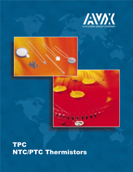 TPC NTC/PTC Thermistors Contents NTC/PTC Thermistors