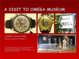 A Visit to Omega Museum