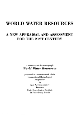 World Water Resources: a New Appraisal and Assessment for the 21St Century; 1998