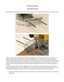 EDGE GUIDE ADJUSTER Router Woodworking Both of My Edge Guides (Mortising Jig and Edge of Stock Guides) Must Be Adjusted for Each