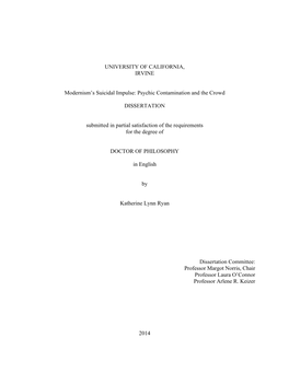 UNIVERSITY of CALIFORNIA, IRVINE Modernism's Suicidal Impulse: Psychic Contamination and the Crowd DISSERTATION Submitted in P