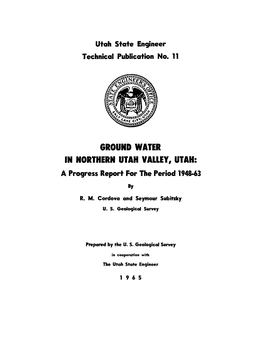 IN NORTHERN UTAH VALLEY, UTAH: a Progress Report for the Period 1948-63 By