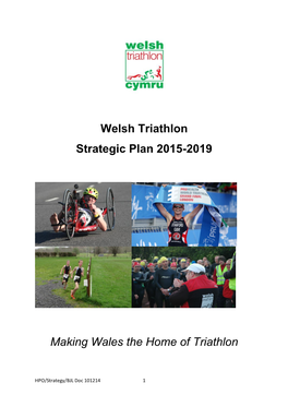 Welsh Triathlon Strategic Plan 2015-2019 Making Wales The