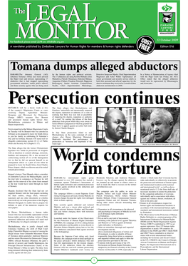 Tomana Dumps Alleged Abductors HARARE-The Attorney General (AG) by the Human Rights and Political Activists