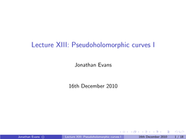 Lecture XIII: Pseudoholomorphic Curves I