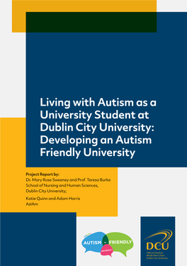 Living with Autism As a University Student at Dublin City University: Developing an Autism Friendly University Project Team