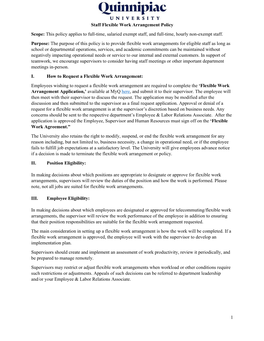 Flexible Work Arrangement Policy Scope: This Policy Applies to Full-Time, Salaried Exempt Staff, and Full-Time, Hourly Non-Exempt Staff