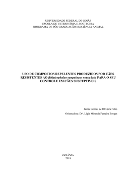 USO DE COMPOSTOS REPELENTES PRODUZIDOS POR CÃES RESISTENTES AO Rhipicephalus Sanguineus Sensu Lato PARA O SEU CONTROLE EM CÃES SUSCEPTIVEIS
