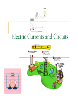 Electric Currents and Circuits Producing Electric Current