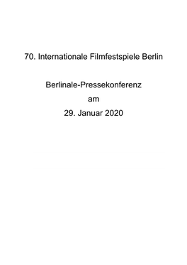 70. Internationale Filmfestspiele Berlin Berlinale-Pressekonferenz Am 29