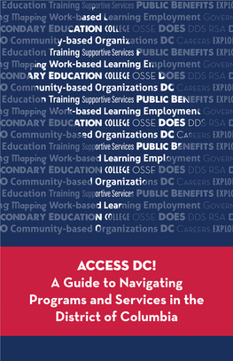 ACCESS DC! a Guide to Navigating Programs and Services in the District of Columbia