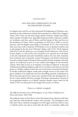 OLD and NEW CHRISTIANITY in the SOUTHEASTERN ISLANDS in Chapters Four and Five We Have Discussed the Beginning of Christian