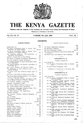 THE KENYA GAZETTE Poblished Under the Authority of His Excellency the Governor of the Colony and Protectorate of Kenya (Registered As a Newspaper at the G.P.O.)