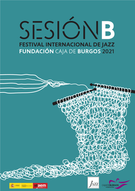 Sesiónb Festivalsesión Internacional De Jazz Fundación Caja De Burgos 2021B Festival Internacional De Jazz Fundación Caja De Burgos 2021