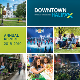 ANNUAL REPORT 2018-2019 Downtownhalifax.Ca Executive Director’S Message