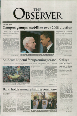 V the Campus Groups Mobilize Over 2008 Election Students Hopeful for Upcoming Season Band Holds Annual Plaiding Ceremony