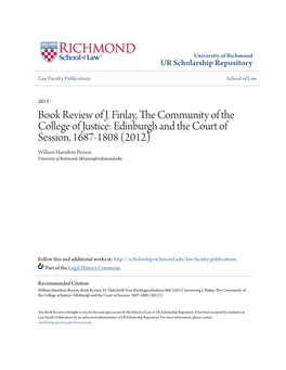 Edinburgh and the Court of Session, 1687-1808 (2012) William Hamilton Bryson University of Richmond, Hbryson@Richmond.Edu