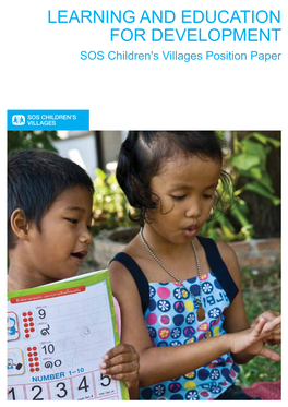 LEARNING and EDUCATION for DEVELOPMENT SOS Children's Villages Position Paper Table of Contents