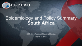 Epidemiology and Policy Summary South Africa