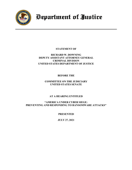 Statement of Richard W. Downing Deputy Assistant Attorney General Criminal Division United States Department of Justice