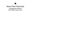 Undergraduate Bulletin 2007-2008 Academic Year PREFACE