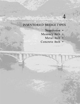 INVENTORIED BRIDGE TYPES Suspension • Masonry Arch • Metal