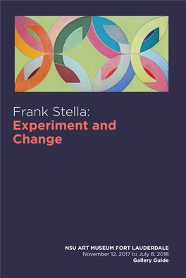 Frank Stella: Experiment and Change