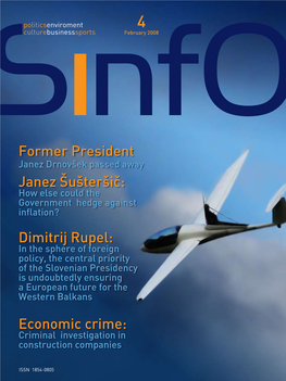 Former President Janez Šušteršiк: Dimitrij Rupel: Economic Crime