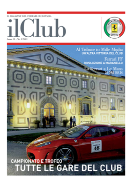 Ilclubil MAGAZINE DEL FERRARI CLUB ITALIA Anno 11 - Nr