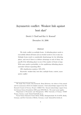 Asymmetric Conflict: Weakest Link Against Best Shot*