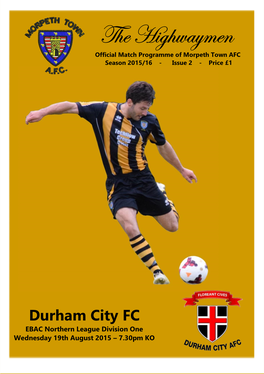 The Highwaymen Official Match Programme of Morpeth Town AFC Season 2015/16 - Issue 2 - Price £1