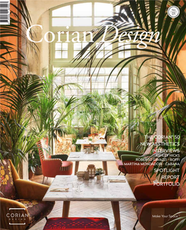 The Corian® 50 New Aesthetics Interviews Ashley Hicks Roberto Gavazzi - Boffi Martina Mondadori - Cabana Spotlight Report Portfolio Editorial