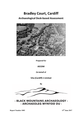 Bradley Court, Cardiff Archaeological Desk-Based Assessment