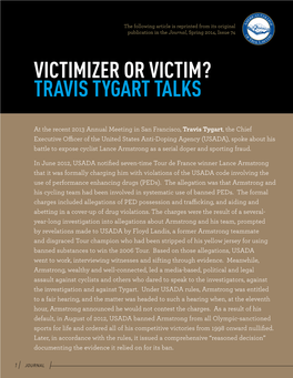 Victimizer Or Victim? Travis Tygart Talks