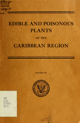 Edible and Poisonous Plants of the Caribbean Region, Chiefly of Central America and the West Indies