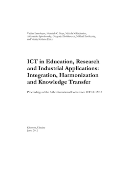 ICT in Education, Research and Industrial Applications: Integration, Harmonization and Knowledge Transfer