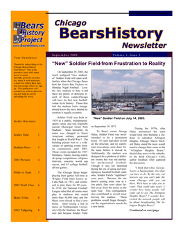 “New” Soldier Field-From Frustration to Reality Chicago Bears History Newsletter! This Is the Premiere Issue with Many on September 29, 2003, the More to Come