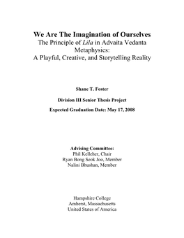 We Are the Imagination of Ourselves the Principle of Lila in Advaita Vedanta Metaphysics: a Playful, Creative, and Storytelling Reality