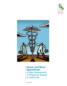 Fewer and More Specialized: a New Assessment of Physician Supply in California