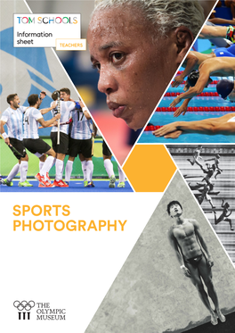 SPORTS PHOTOGRAPHY Information Sheet SPORTS PHOTOGRAPHY