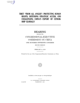 Tibet ‘‘From All Angles’’: Protecting Human Rights, Defending Strategic Access, and Challenging China’S Export of Censor- Ship Globally